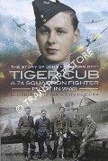 Tiger Cub: A 74 Squadron Fighter Pilot in WWII - The Story of John Freeborn DFC by YEOMAN, Christopher & FREEBORN, John